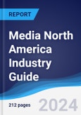 Media North America (NAFTA) Industry Guide 2018-2027- Product Image