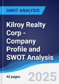 Kilroy Realty Corp - Company Profile and SWOT Analysis- Product Image