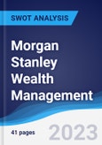 Morgan Stanley Wealth Management - Strategy, SWOT and Corporate Finance Report- Product Image