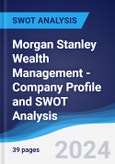 Morgan Stanley Wealth Management - Company Profile and SWOT Analysis- Product Image