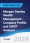 Morgan Stanley Wealth Management - Company Profile and SWOT Analysis - Product Thumbnail Image