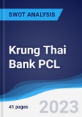 Krung Thai Bank PCL - Strategy, SWOT and Corporate Finance Report- Product Image