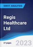 Regis Healthcare Ltd - Strategy, SWOT and Corporate Finance Report- Product Image