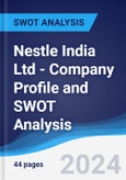 Nestle India Ltd - Company Profile and SWOT Analysis- Product Image