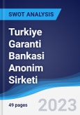Turkiye Garanti Bankasi Anonim Sirketi - Strategy, SWOT and Corporate Finance Report- Product Image