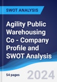 Agility Public Warehousing Co - Company Profile and SWOT Analysis- Product Image