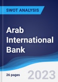 Arab International Bank - Strategy, SWOT and Corporate Finance Report- Product Image