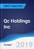 Qc Holdings Inc - Strategy, SWOT and Corporate Finance Report- Product Image