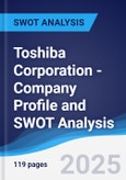 Toshiba Corporation - Company Profile and SWOT Analysis- Product Image