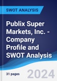 Publix Super Markets, Inc. - Company Profile and SWOT Analysis- Product Image