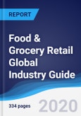 Food & Grocery Retail Global Industry Guide 2014-2023- Product Image
