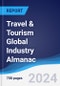 Travel & Tourism Global Industry Almanac 2018-2027 - Product Thumbnail Image