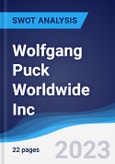 Wolfgang Puck Worldwide Inc - Strategy, SWOT and Corporate Finance Report- Product Image