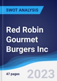 Red Robin Gourmet Burgers Inc - Strategy, SWOT and Corporate Finance Report- Product Image