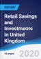 Retail Savings and Investments in United Kingdom - Product Thumbnail Image