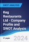 Keg Restaurants Ltd - Company Profile and SWOT Analysis - Product Thumbnail Image