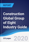 Construction Global Group of Eight (G8) Industry Guide 2015-2024- Product Image