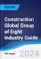 Construction Global Group of Eight (G8) Industry Guide 2015-2024 - Product Thumbnail Image