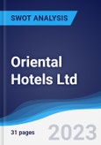 Oriental Hotels Ltd - Strategy, SWOT and Corporate Finance Report- Product Image