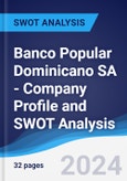 Banco Popular Dominicano SA - Company Profile and SWOT Analysis- Product Image