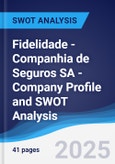 Fidelidade - Companhia de Seguros SA - Company Profile and SWOT Analysis- Product Image