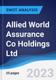 Allied World Assurance Co Holdings Ltd - Strategy, SWOT and Corporate Finance Report- Product Image