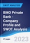 BMO Private Bank - Company Profile and SWOT Analysis - Product Thumbnail Image