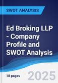 Ed Broking LLP - Company Profile and SWOT Analysis- Product Image