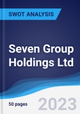 Seven Group Holdings Ltd - Strategy, SWOT and Corporate Finance Report- Product Image