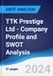 TTK Prestige Ltd - Company Profile and SWOT Analysis - Product Thumbnail Image