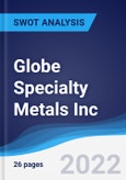 Globe Specialty Metals Inc - Strategy, SWOT and Corporate Finance Report- Product Image