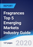 Fragrances Top 5 Emerging Markets Industry Guide 2015-2024- Product Image