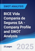 BICE Vida Compania de Seguros SA - Company Profile and SWOT Analysis- Product Image