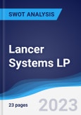 Lancer Systems LP - Strategy, SWOT and Corporate Finance Report- Product Image