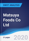 Matsuya Foods Co Ltd - Strategy, SWOT and Corporate Finance Report- Product Image