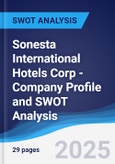 Sonesta International Hotels Corp - Company Profile and SWOT Analysis- Product Image