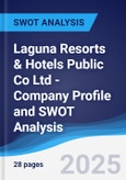 Laguna Resorts & Hotels Public Co Ltd - Company Profile and SWOT Analysis- Product Image