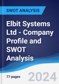 Elbit Systems Ltd - Company Profile and SWOT Analysis- Product Image