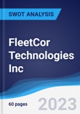 FleetCor Technologies Inc - Strategy, SWOT and Corporate Finance Report- Product Image