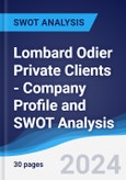 Lombard Odier Private Clients - Company Profile and SWOT Analysis- Product Image