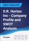 D.R. Horton Inc - Company Profile and SWOT Analysis - Product Thumbnail Image