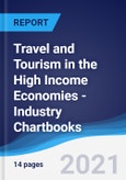 Travel and Tourism in the High Income Economies - Industry Chartbooks- Product Image