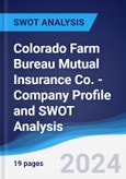 Colorado Farm Bureau Mutual Insurance Co. - Company Profile and SWOT Analysis- Product Image