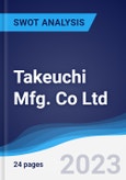 Takeuchi Mfg. Co Ltd - Strategy, SWOT and Corporate Finance Report- Product Image