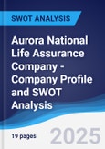Aurora National Life Assurance Company - Company Profile and SWOT Analysis- Product Image
