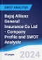 Bajaj Allianz General Insurance Co Ltd - Company Profile and SWOT Analysis - Product Thumbnail Image
