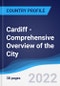 Cardiff - Comprehensive Overview of the City, PEST Analysis and Analysis of Key Industries including Technology, Tourism and Hospitality, Construction and Retail - Product Thumbnail Image