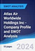 Atlas Air Worldwide Holdings Inc - Company Profile and SWOT Analysis- Product Image