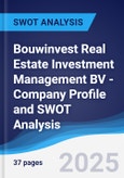 Bouwinvest Real Estate Investment Management BV - Company Profile and SWOT Analysis- Product Image