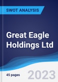 Great Eagle Holdings Ltd - Strategy, SWOT and Corporate Finance Report- Product Image